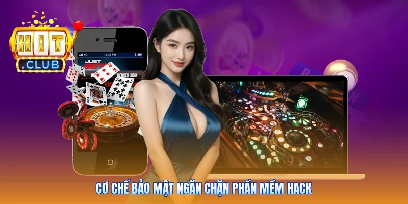Cơ chế bảo mật ngăn chặn phần mềm hack
