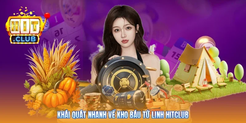 Khái quát nhanh về kho báu Tứ Linh Hitclub