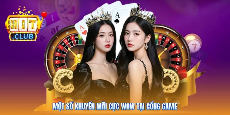 Một số khuyến mãi cực wow tại cổng game